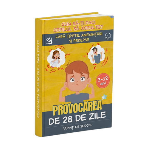 Provocarea de 28 de zile – Fără țipete